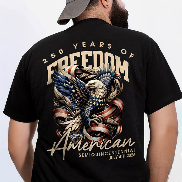 250 Years Of Freedome America Back Premium Tee