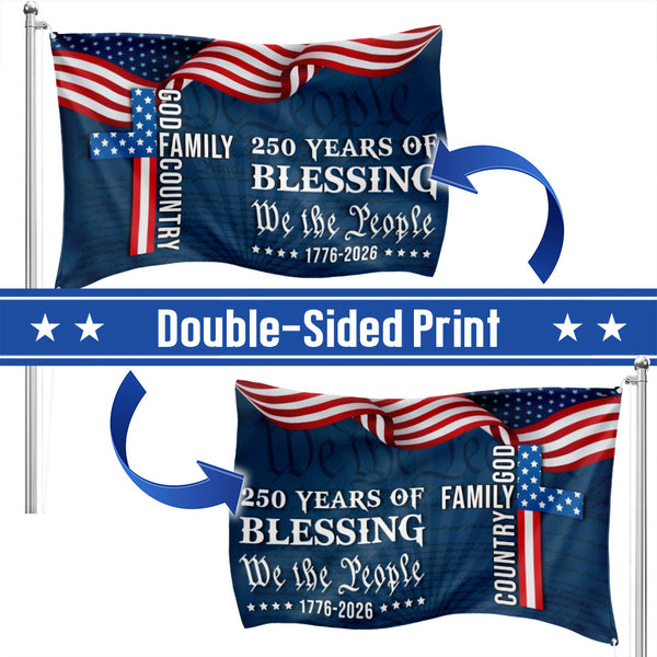We The People American Flag, 250 Years Blessing 1776 2026 Grommet Flag
