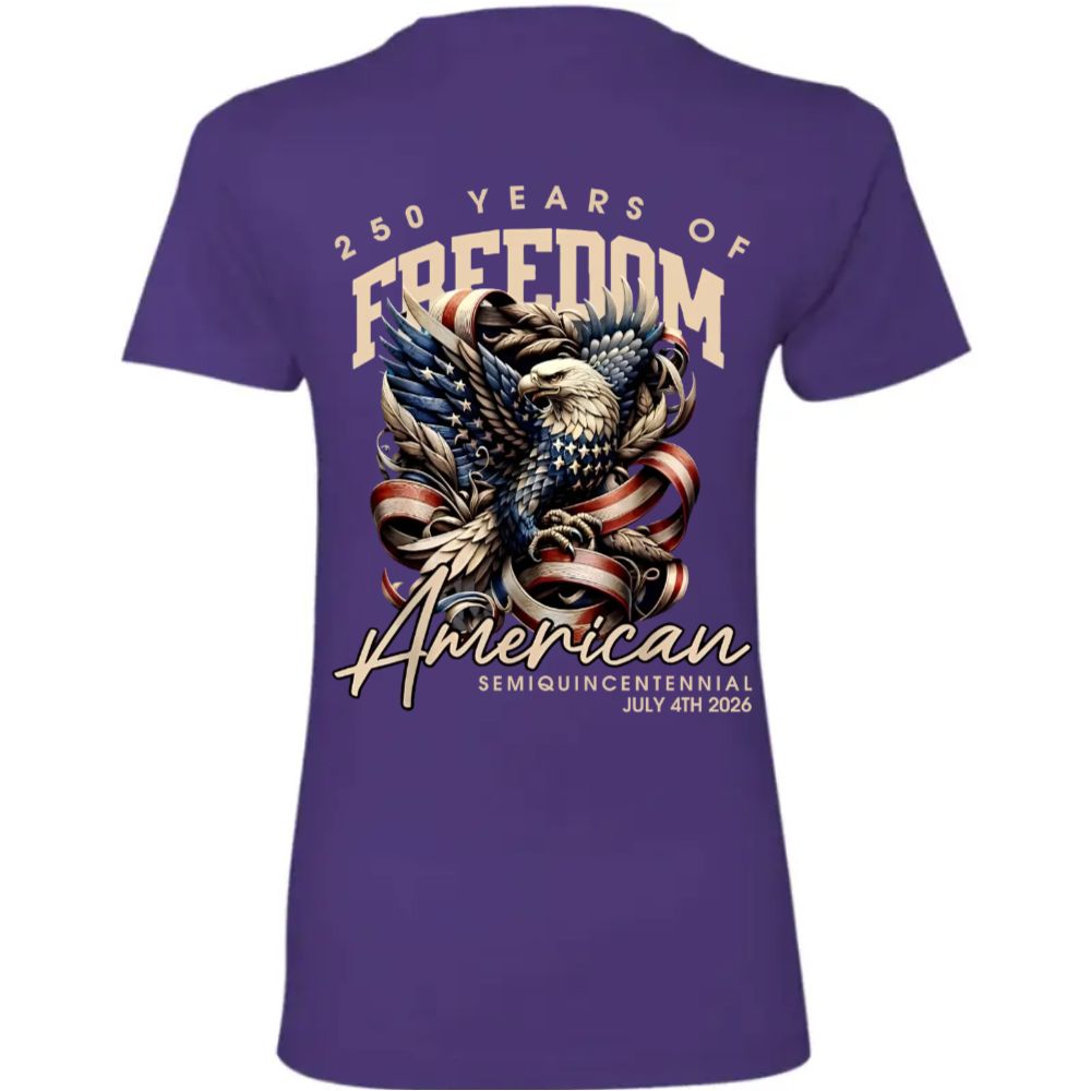 250 Years Of Freedome America Back Women Tee