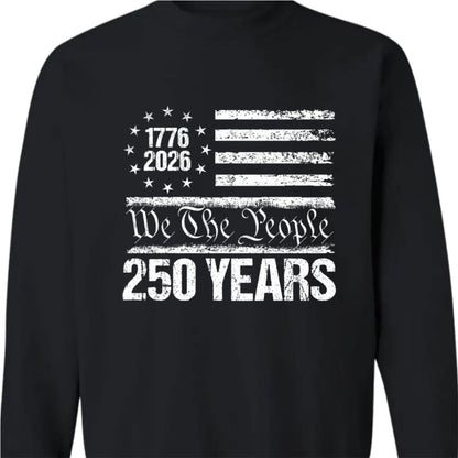 250 Years USA 250th Birthday 1776-2026 Eagle Flag Dark Sweatshirt